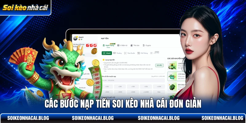 Các bước nạp tiền Soi Kèo Nhà Cái đơn giản Các bước nạp tiền Soi Kèo Nhà Cái đơn giản