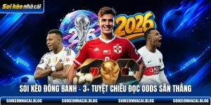 soi keo dong banh 3 tuyet chieu doc odds san thang